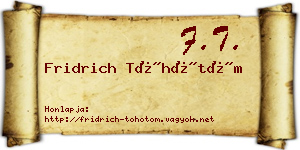 Fridrich Töhötöm névjegykártya